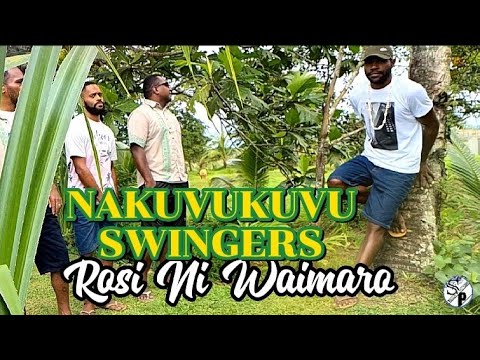 Nakuvukuvu Swingers - Rosi Ni Waimaro (Official Music Video)