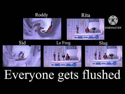 Everyone gets flushed (Flushed Away DVD menu) Roddy , Rita , Sid , Le Frog , Slug￼