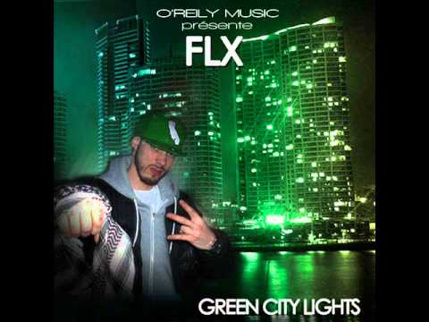 FLX, Dabz & FKC - L'addition (2011 Green City Lights)