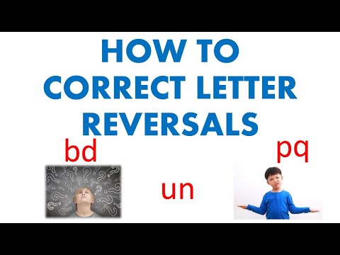 HOW TO CORRECT LETTER REVERSALS | TIPS, TRICKS AND ACTIVITIES FOR LETTER REVERSALS