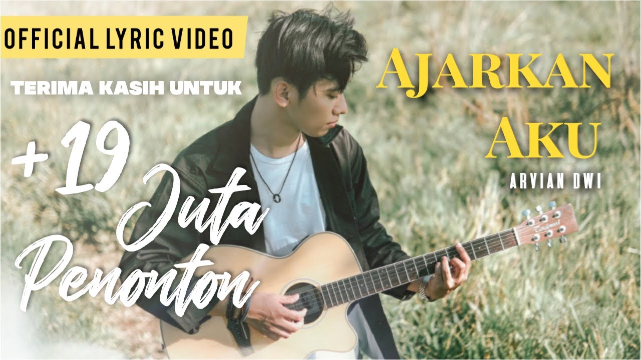 Lirik Lagu dan Chord Kunci Gitar Ajarkan Aku Tuk Melupakanmu Arvian