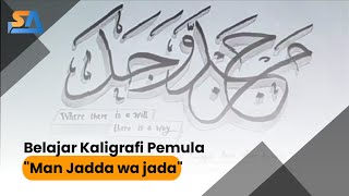 Download lagu Tutorial Kaligrafi Man Jadda wa jada | Belajar menulis kaligrafi mp3 Download lagu Tutorial Kaligrafi Man Jadda wa jada | Belajar menulis kaligrafi mp3