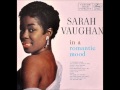 Sarah Vaughan - Don't let me love you