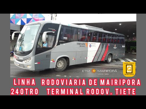Linhas SP#48 | 240TRO MAI - RODOVIARIA = SP - TERMINAL TIETE | ETM MAIRIPORA