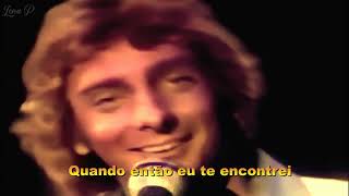 BARRY MANILOW -  Ready To Take a Chance again (Tradução/Pt/BR) 1978
