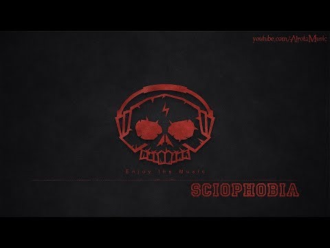 Sciophobia by Johannes Bornlöf - [Action Music]