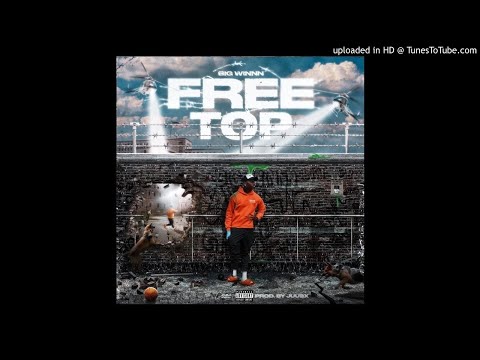 BigWinnn - Free Top (Official Audio)