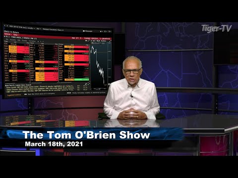 March 18th, Tom O'Brien Show on TFNN - 2021