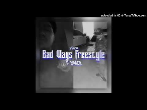 Tristesonn - Bad Ways Freestyle Ft TORRE$