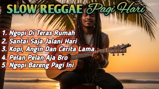 Download lagu Slow Reggae Pagi Hari 2025 ☕ Lagu Santai Ngopi, Relaksasi, dan Teman Kerja untuk Menenangkan Hati mp3 Download lagu Slow Reggae Pagi Hari 2025 ☕ Lagu Santai Ngopi, Relaksasi, dan Teman Kerja untuk Menenangkan Hati mp3