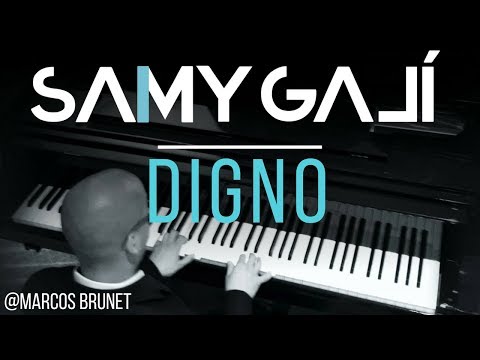 Samy Galí Piano - Digno (Solo Piano Cover | Marcos Brunet)