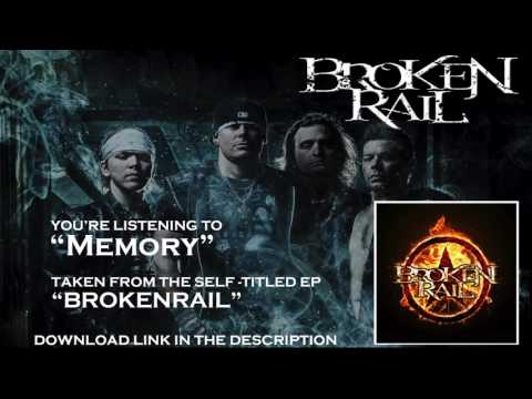BROKENRAIL - 'MEMORY'