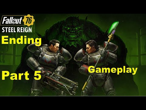 Fallout 76 Steel Reign DLC Ending - Gameplay Part 5 | The Catalyst
