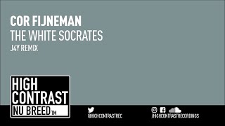 Cor Fijneman - The White Socrates (J4Y Remix) [High Contrast Nu Breed]