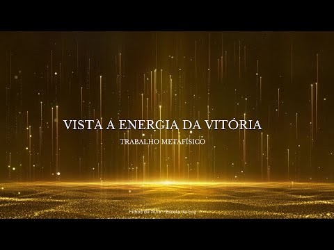 Metaphysical Work (Guided Meditation) - Wear the Energy of Victory - Children of the Dawn - Schoo...