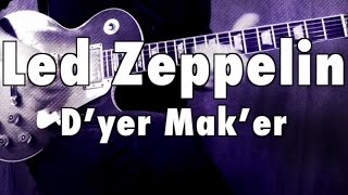 Dyer Maker (D'yer Mak'er) - Led Zeppelin - Guitar Lesson