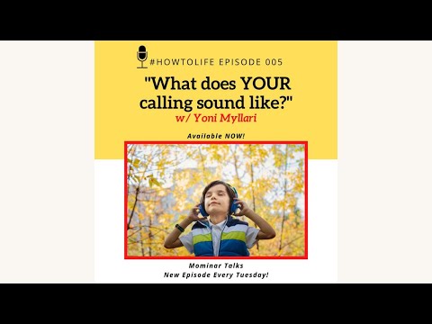 HTL 005:What is the Sound of YOUR Calling? Interview with Yoni Myllari