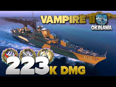 Destroyer Vampire II on map Okinawa, 223k damage - World of Warships