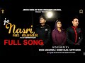 Je Nasri Na Aunda Official Video Kiran Sabharwal Bobby Saab L Happy Masih Masihi Song 2022