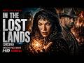 IN THE LOST LANDS Fantasy Action Adventure Full Movie English