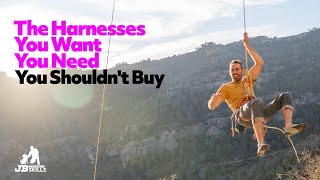 The Harness you want, the one you need and the one you shouldn't get! Petzl Sitta, Corax and ???