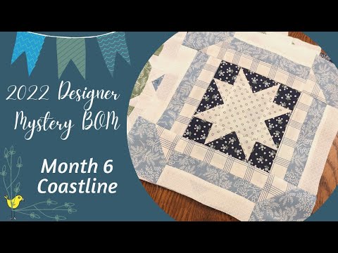 2022 Designer Mystery BOM Block 6 Coastline by April Rosenthal Tutorial