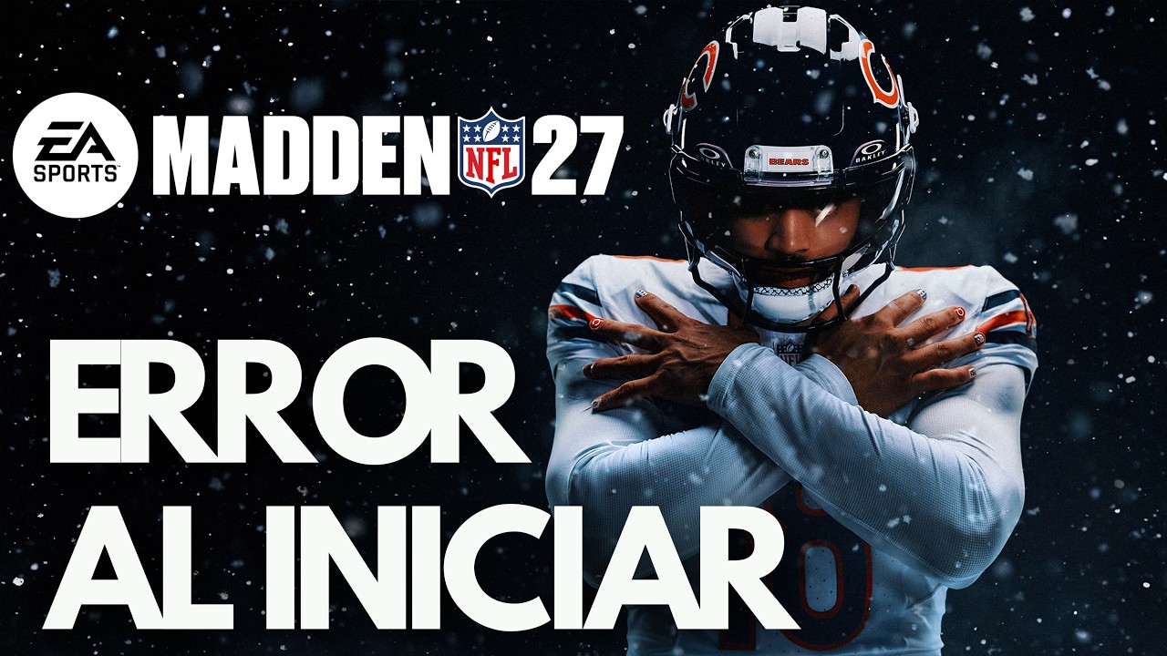 Madden NFL 27a Negra, No Inicia Steam PC SOLUCIÓN✅