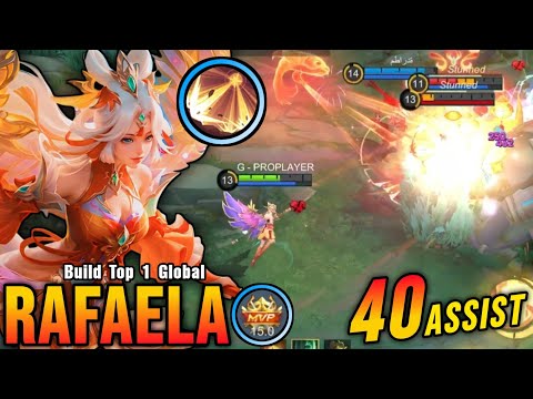 40 Assist!! MVP 15.0 Points Rafaela 100% Unstoppable!! - Build Top 1 Global Rafaela ~ MLBB