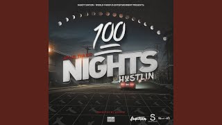 100 Nights Hustlin