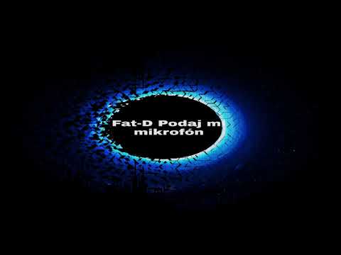 Fat-D “Podaj mi mikrofón“