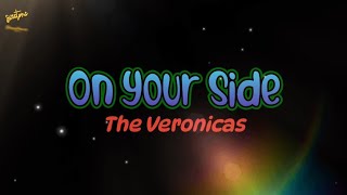 ON YOUR SIDE - The Veronicas