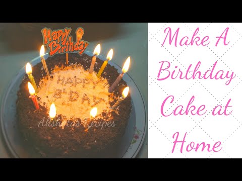Make A Birthday Cake at Home|Steo by Step explanation