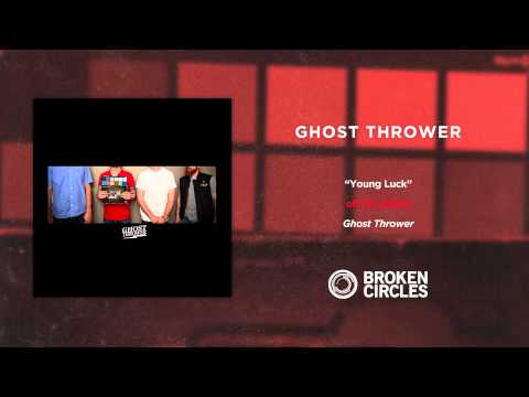 Ghost Thrower - Young Luck