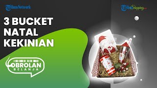 Bisa Jadi Isian Hampers, Ini 3 Rekomendasi Bucket Hadiah Natal untuk Orang Terkasih