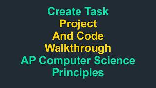 Create Task 2026 - Project & Code Walkthrough (AP Computer Science Principles)