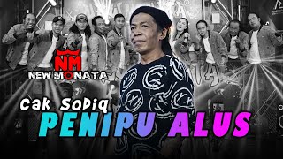 Download lagu CAK SODIQ - PENIPU ALUS | NEW MONATA  mp3