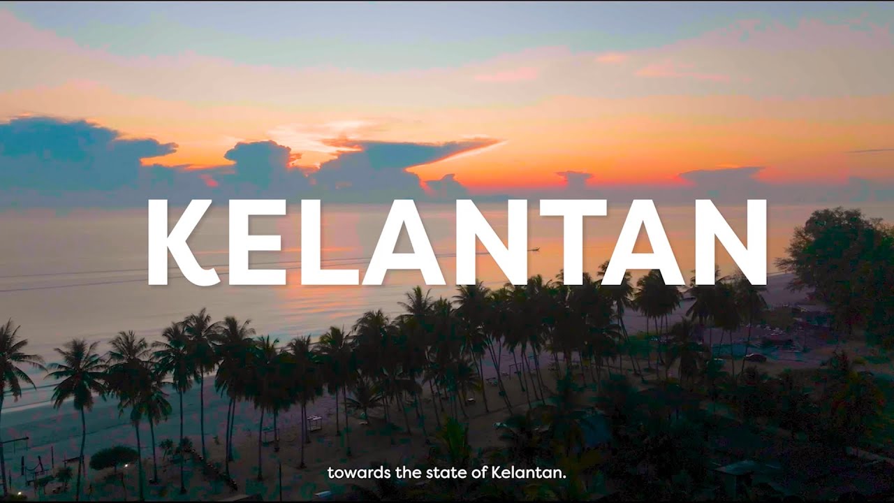 Visit Malaysia Truly Asia 2026 - Kelantan