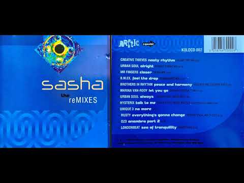 Sasha - The Remixes (1993) (Classic Electronica Album) [HQ]