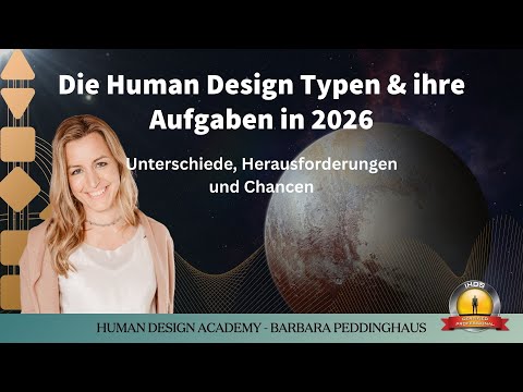 Die Human Design Typen und ihre Aufgaben in 2026
