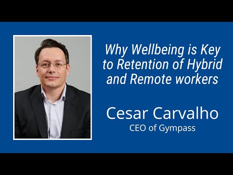 85: Why Wellbeing Is Key to Retention of Hybrid and Remote Workers