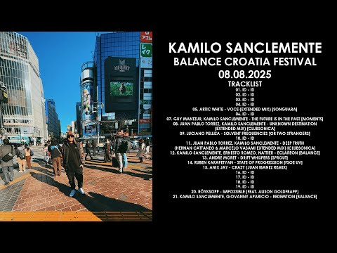 KAMILO SANCLEMENTE (Colombia) @ Balance Croatia Festival 08.08.2025