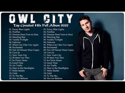Owl City Greatest Hits HQ NO ADS 💝 Top 30 Best Songs 80s 90s of Owl City Full Album 2022  💝