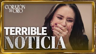 eresa recibe devastadora noticia que destruye sus ilusiones | Corazón de Oro 3/4 | Capítulo 23