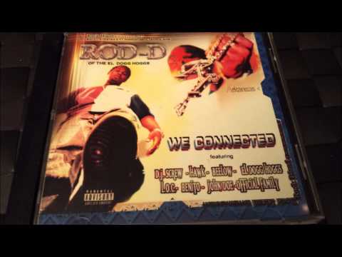 ROD D EL DOGG HOGGS WE CONNECTED *8