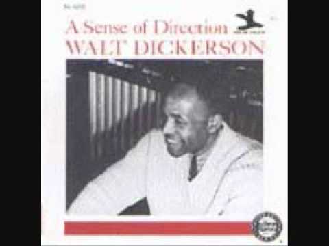 A Sense of Direction by Walt Dickerson.wmv