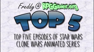 Top Five: Best Episodes of Star Wars Clone Wars