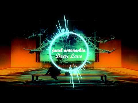 Janel antoneshia - Dear Love, ft Alister Whiteside