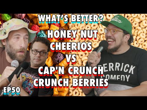 Honey Nut Cheerios vs Cap'N Crunch Crunch Berries with Ari Shaffir | TASE BUDS | EP 50