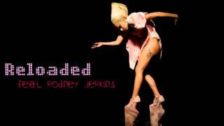 Lady Gaga - Reloaded Feat. Rodney Jerkins