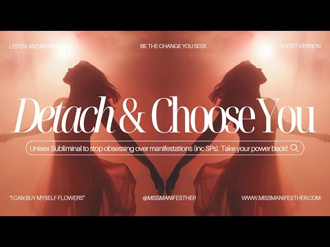 ✨Detach + Let Go Subliminal 🔥Take Your Power BACK 🙌 Stop Obsessing + Regain Your Focus FAST 🧘‍♀️